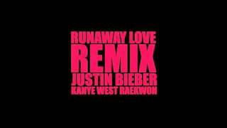 Kanye West (feat. Justin Bieber &amp; Raekwon) - Runaway Love (Remix)