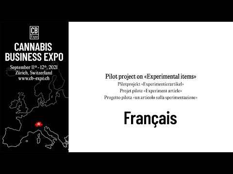 CB Expo 2021 - Projet pilote: la Suisse amorce la délivrance contrôlée de cannabis (FR)