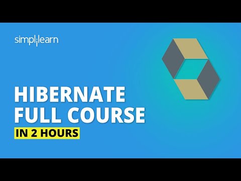 Hibernate Tutorial For Beginners | Java Hibernate in 100 minutes | Hibernate Project | Simplilearn