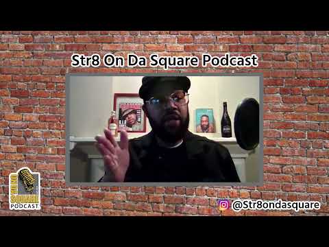 Str8 On Da Square Podcast | Episode 8
