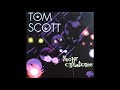 Tom Scott - Yeah!