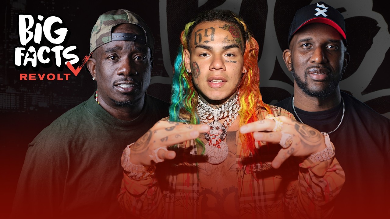 Big Bank Breaks Down His 6ix9ine Sit-Down With Ray Daniels, Parlae & Dewberry | Big Facts