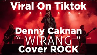 Download lagu WIRANG Denny Caknan Versi ROCK Cover AI Viral Tiktok | Lagu Jawa Cover Rock Jadi Gahar 🔥 mp3