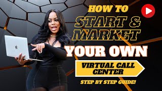 How to Start & MARKET your own virtual call center 📱🚀 #callcentertraining #stepbystep