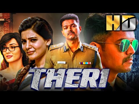 थेरी (HD) - थलपति विजय की धमाकेदार एक्शन थ्रिलर मूवी इन हिंदी l समांथा,एमी जैक्सन l Theri Full Movie