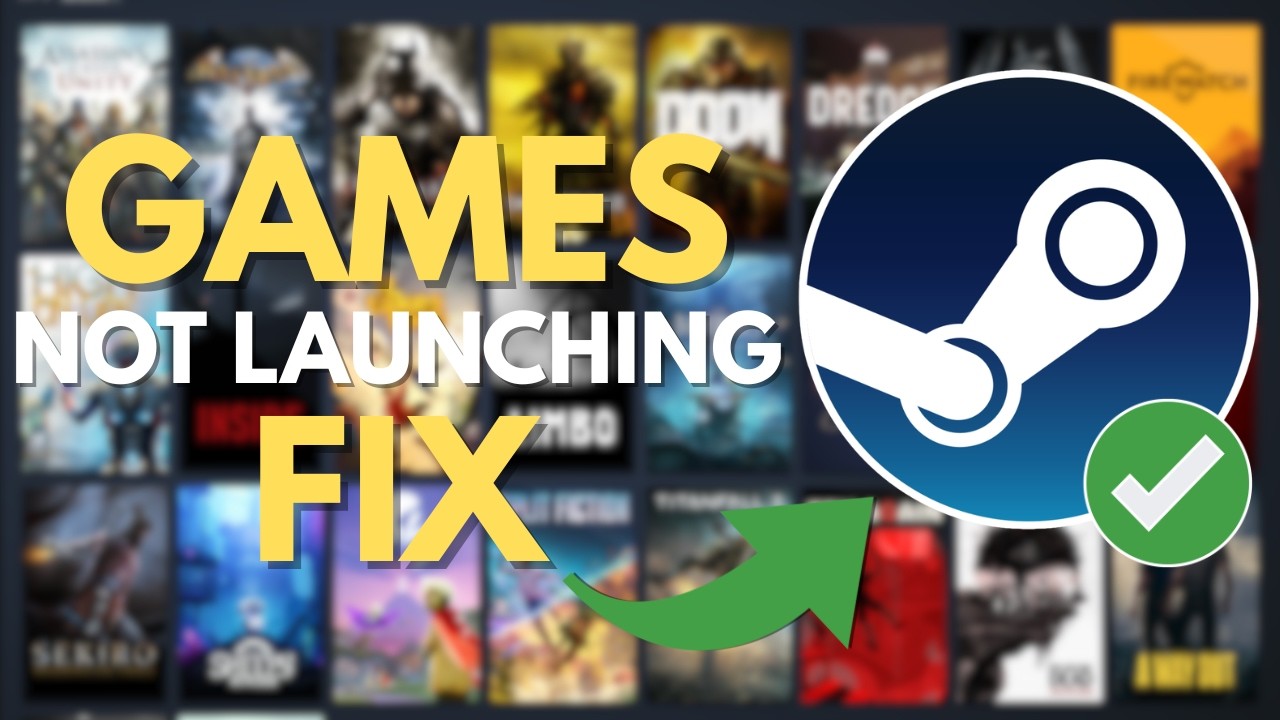 How to Fix Steam Games Not Launching - Tutorial