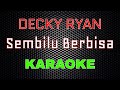 Decky Ryan - Sembilu Berbisa [Karaoke] | LMusical
