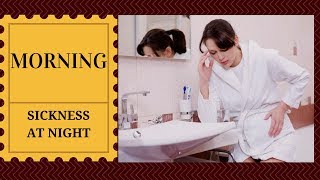 Morning Sickness At Night | Can I Be Pregnant Without Morning Sickness?