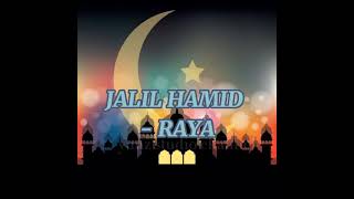 Download lagu JALIL HAMID - RAYA ( Lagu Raya Tanpa Iklan 2021) mp3