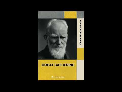 Great Catherine (Whom Glory Still Adores) by George Bernard Shaw — free full audiobook
