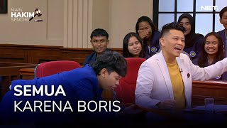 SEMUA GARA-GARA BORIS, JADI NYANGKUT KAN! (2/4) MAIN HAKIM SENDIRI