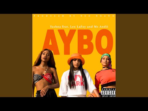 Aybo (feat. Lex LaFoy & Ms Andii)