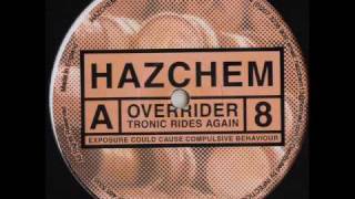 Hazchem 8 - Overrider - Tronic Rides Again