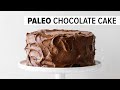 AMAZING PALEO CHOCOLATE CAKE Gluten Free Grain Free Dairy Free