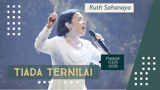 Download lagu Tiada Ternilai | Ruth Sahanaya at GSJS Paskah 2025 mp3