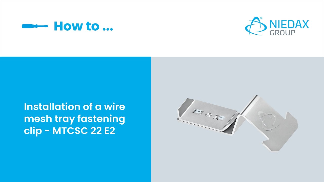 Niedax Wire Mesh Tray Fastening Clip – MTCSC 22 E2 | Niedax Group | How to … #11