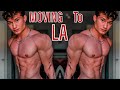 MOVING TO LOS ANGELES