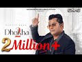 Dhokha 2 Ranjit Rana FULL VIDEO Kamma Alachauria Jassi Bros EKAS RECORDS