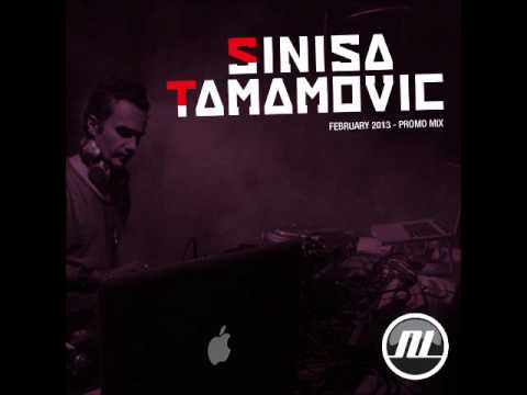 Sinisa Tamamovic - Promo Mix - February 2013 - Techno - Tech House - Mix