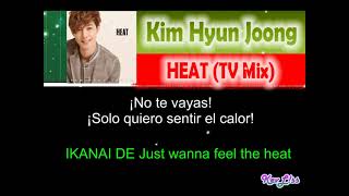 Kim Hyun Joong - Heat (TV Mix) [Sub Español + Rom]
