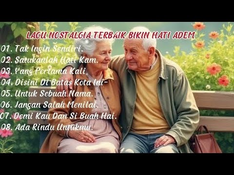 LAGU NOSTALGIA TERBAIK BIKIN HATI ADEM - TANPA IKLAN