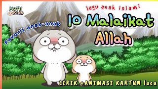 Download lagu 10 malaikat Allah 💕 Lagu anak islami - sholawat anak PAUD TK SD animasi kartun lucu populer terbaru mp3