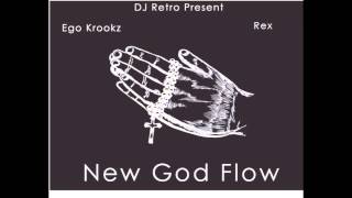 New God Flow - Rex Ft. Ego Krookz