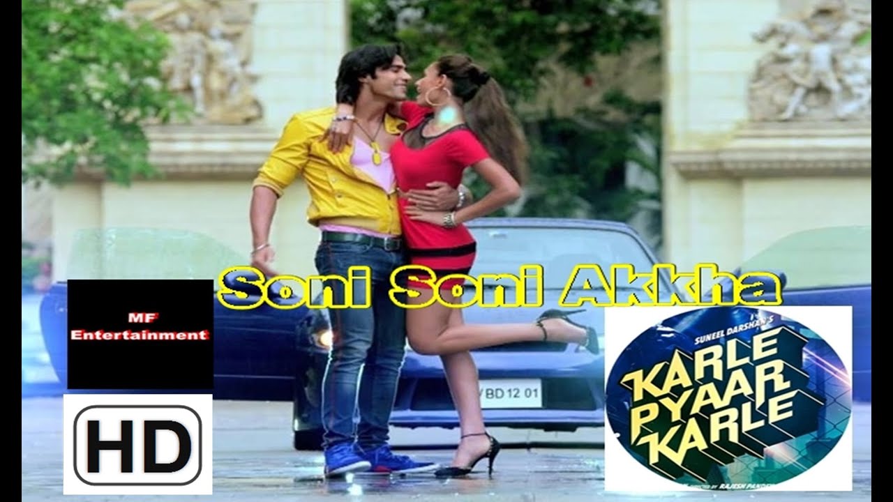 Soni Soni Akkha Nu, Karle Pyar Karle Pyar Lyrics | Karle Pyaar Karle | Tamara, Rayyan Ameen | Rayyan Ameen