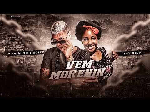 🔵KEVIN DO RECIFE E MC RICA VEM MORENIN SATISFAZER A MORENA AQUI - TIKTOK 2023 BREGA FUNK