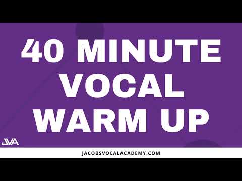40 Minute Vocal Warm Up