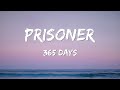 Prisoner 365 Lyrics Raphael Lake Aaron Levy Daniel Ryan Murphy