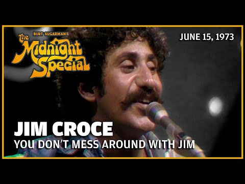 You Don't Mess with Jim - Jim Croce | The Midnight Special