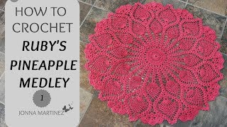 How To Crochet Ruby's Pineapple Medley PART 1