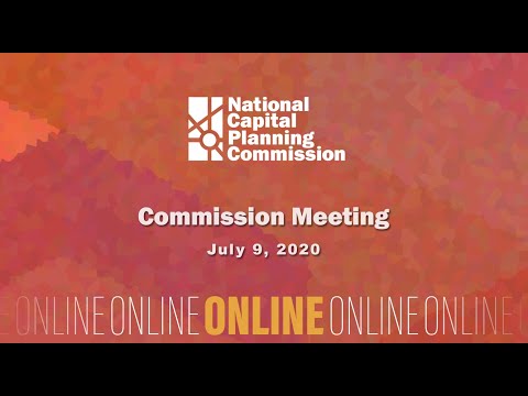 National Capital Planning Commission (USA) Meeting, July 9, 2020
