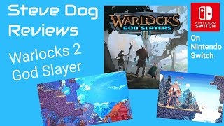 Warlocks 2 - God Slayers Review on Nintendo Switch