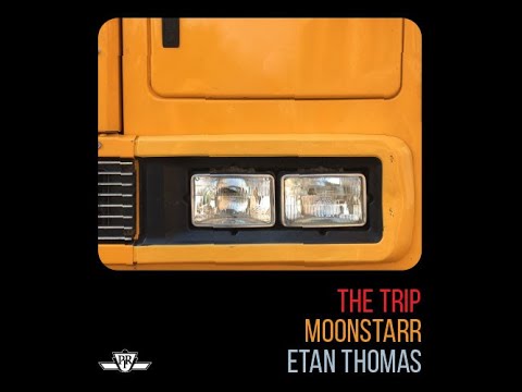 The Trip by Moonstarr & Etan Thomas