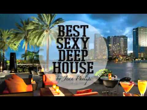 ★ Best Sexy Deep House July 2014 ★ by Jean Philips ★ FREE DOWNLOAD