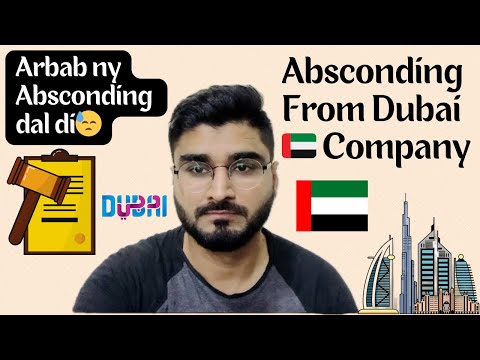 What is Absconding in Dubai on Employment Visa | How to Remove Absconding Case