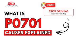 What is P0701 : Engine Error Code Causes Explained