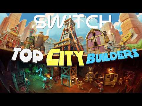 10 Best City Building Games On Nintendo Switch 2024