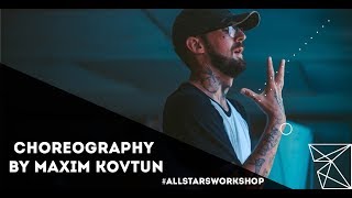 Eli sostre - new pirelli Choreo by Максим Ковтун All Stars Dance Camp