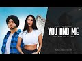You Me Nain Tere Shubh Ft Sonam Bajwa Nain Tere Chain Mere Sick Vibe