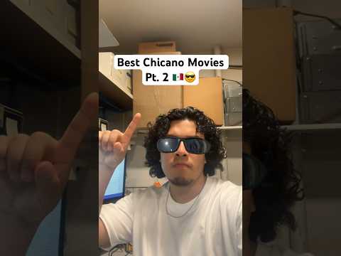 The Best Chicano Cinema 🇲🇽🍿 #chicano