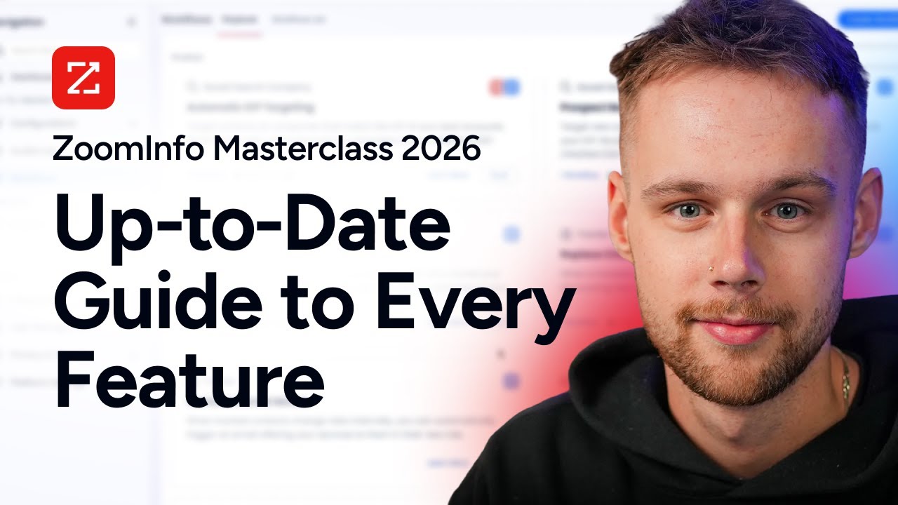 ZoomInfo Masterclass 2026: The Up-to-Date Guide to Every Feature You Need to Know About video thumbnail