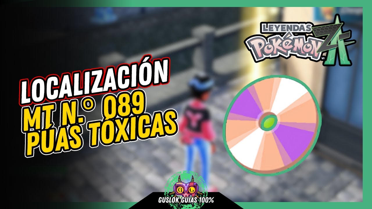 UBICACIÓN de la MT N.º 089: PÚAS TÓXICAS | GUÍA 100% | 💯Leyendas Pokemon: Z-A🏆 UBICACIÓN de la MT N.º 089: PÚAS TÓXICAS | GUÍA 100% | 💯Leyendas Pokemon: Z-A🏆