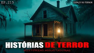 HISTÓRIAS DE TERROR VERÍDICAS E CHOCANTES  EP.215