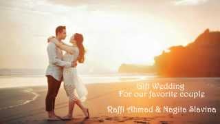 Download lagu [Gift Wedding - 17 Okt 2014] Raffi Ahmad & Nagita Slavina (Part 2/2) mp3