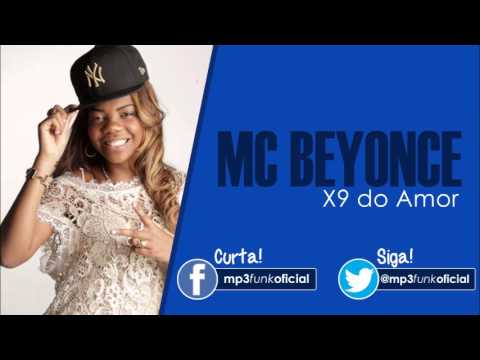 Mc Beyonce - X9 do amor [ Dj Costelinha ]