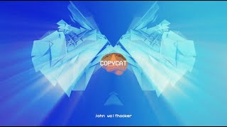 Videoklip John Wolfhooker - Copycat (ft. Pam Rabbit) (Lyric Video) s textom piesne