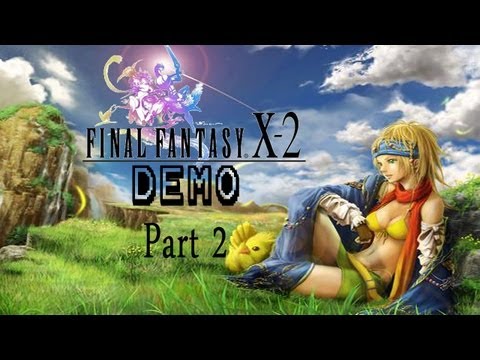 Final Fantasy X - 2 Early Demo PART 2 Operation: Infiltrate Bevelle!